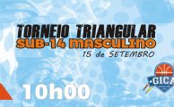 BASQUETEBOL| TORNEIO TRIANGULAR  SUB14 MASCULINO NO PAVILHÃO DO GICA